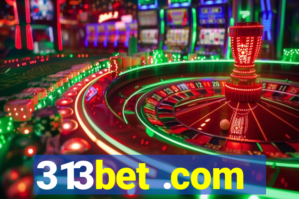 313bet .com